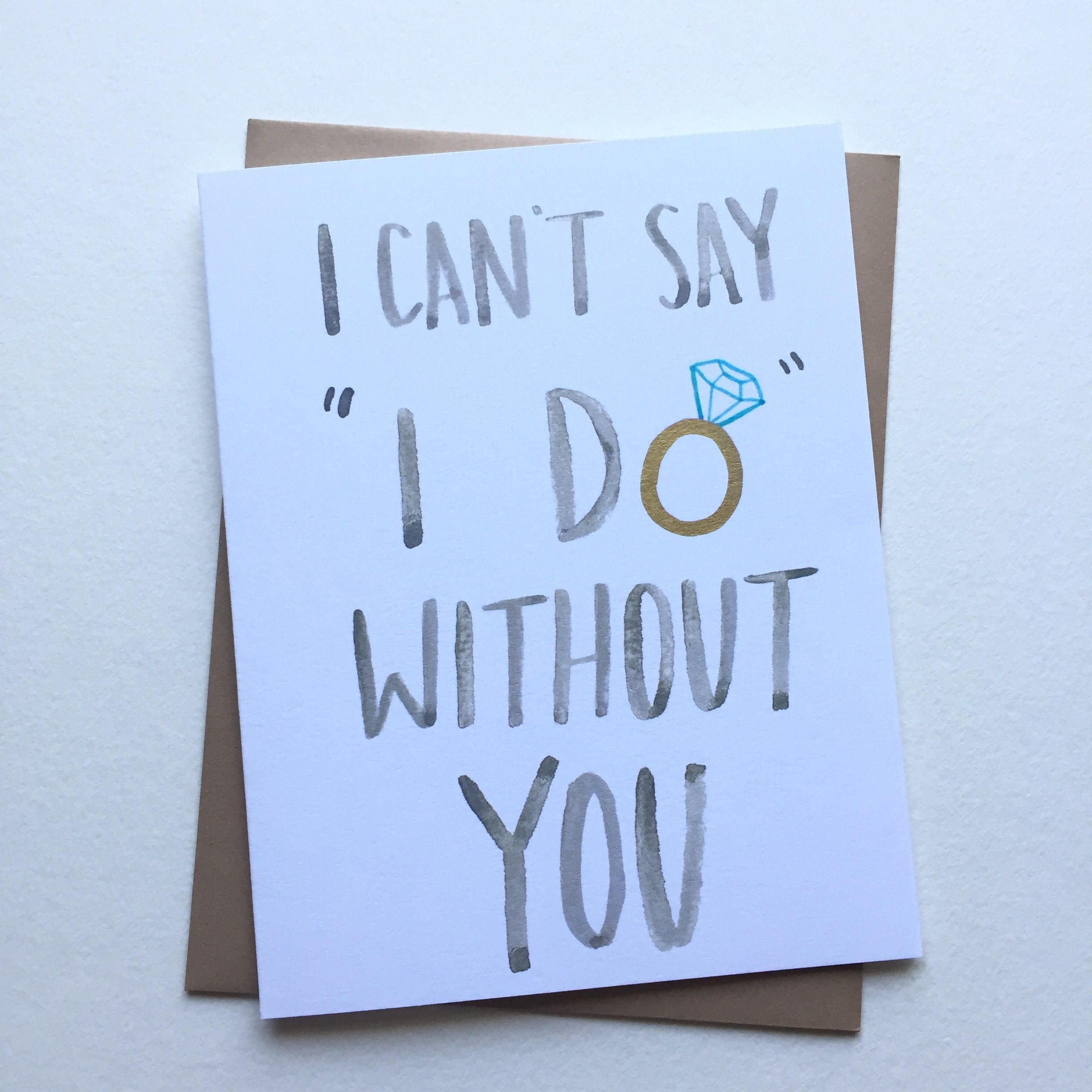 I can't say I do without you Card