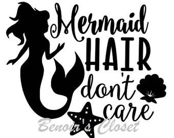 Mermaid hair dont care svg | Etsy