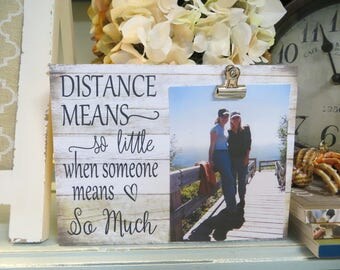 Wood Picture Frame, "Distance Means so little when someone means So Much", Gift for Friend, Going Away Frame, Family Member Picture Frame