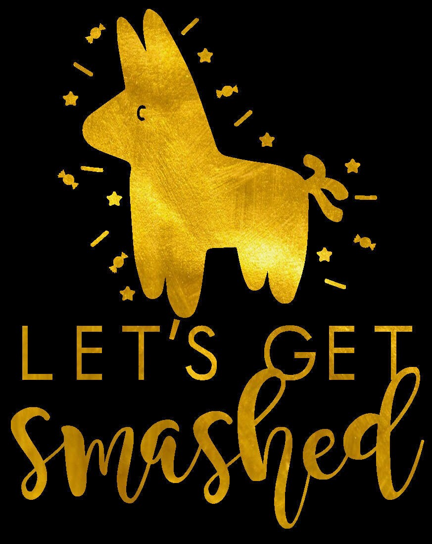 Download Let's Get Smashed Pinata Bachelorette or Birthday tank