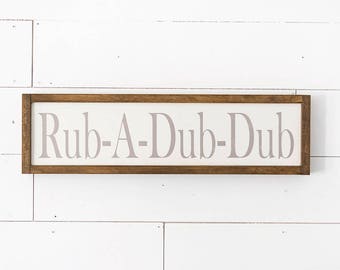 Bathroom Sign- Farmhouse Decor- Rub A Dub Dub Sign- Farmhouse Bathroom Decor- Kids Bathroom Decor- Bathroom Wall Decor- Bathroom Decor