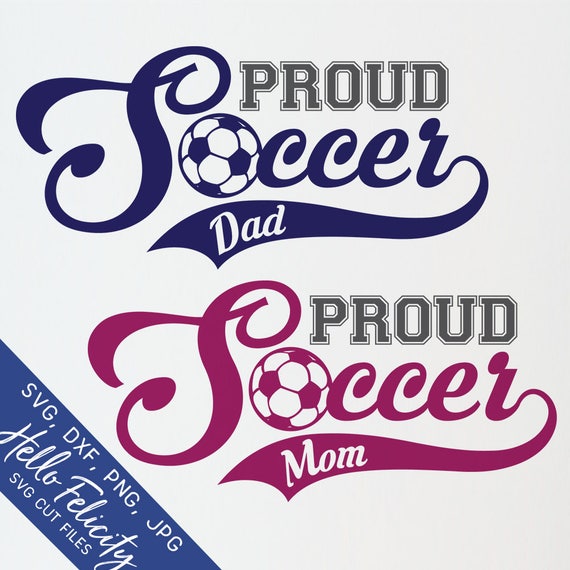 Download Soccer Svg Sports Svg Family Svg Proud Mom Svg Dad Svg