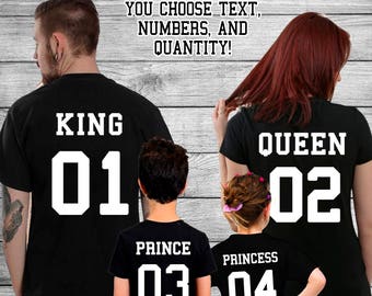 King and Queen Family Shirt Set - Prince / Princess - You Choose Text and Numbers - Family Shirt Set - Family Photos - King Queen Shirts