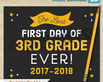 First Day of 3rd Grade School Sign, The Best First Day of School Ever, Chalkboard 1st Day of Third Grade School Sign, Instant Download