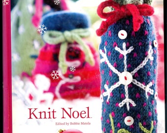 Knit Noel - House of White Birches Knitting Pattern Book - Over 50 Designs for Gifts Ornaments Christmas Stockings & More