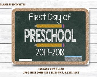 First Day of School Sign, First day of Preschool Sign, 2017 -2018 Chalkboard Sign, INSTANT Download, Printable, Photo Prop, First Day Sign