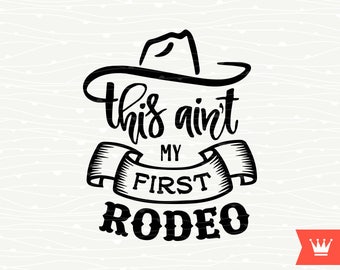 Download Ain't my first rodeo | Etsy