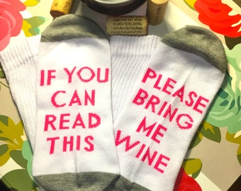 Wine Socks-If You Can Read This Please Bring Me Wine-Bring Me Wine Socks-Mommy Socks-Funny Socks-Wine Lover Gift-Birthday Gift-Funny Gift
