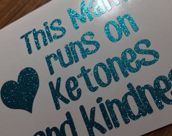 This Mama run on Ketones and kindness Pruvit shirt Pruvit decal Pruvit ketones keto business cards car keto decal Mint glitter #46