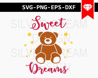 sweet dreams, bedroom svg, teddy bear svg, teddy svg, sleep svg, cute baby svg, svg files for silhouette, svg, cricut downloads, onesie svg
