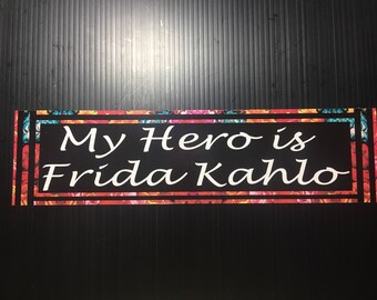 My Hero Is Frida Kahlo sticker, vinyl decal