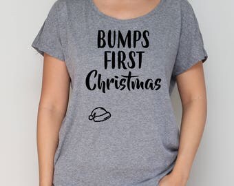 Bumps First Christmas Dolman Shirt / Christmas Maternity Shirt Dolman Tee / Holiday Shirt for Mom