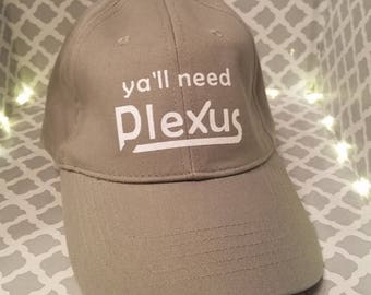 Plexus Inspired "Ya'll Need Plexus" Hat