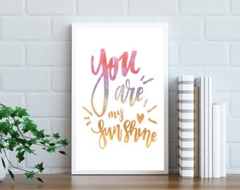 You Are My Sunshine || Digital Print, Wall Art, Childs Room, Nursery