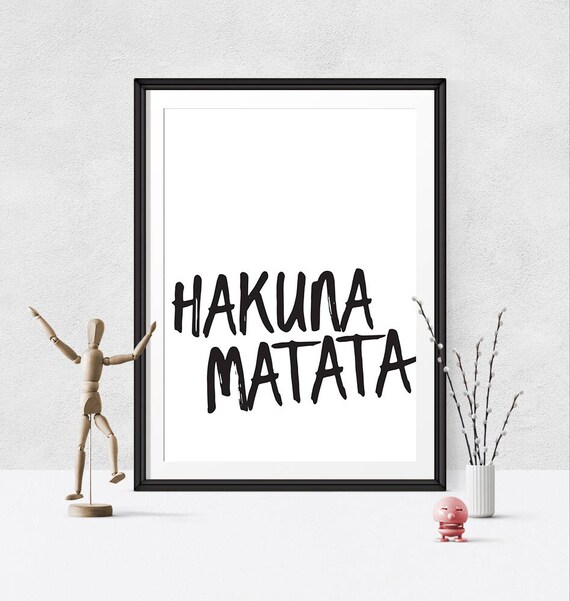 Hakuna Matata Printable Posters Digital Art Printable Wall