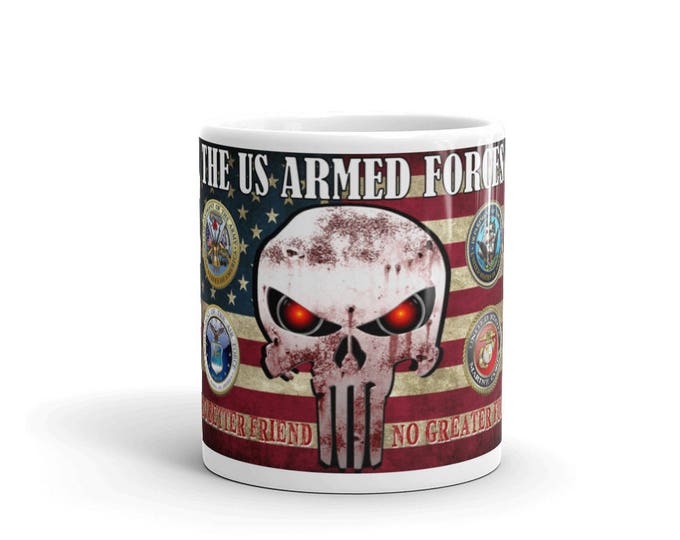 Armed Forces Mug, Patriotic Coffee Cup, Military Support, No Better Friend, No Greater Foe, Warning, We won't back down, US Military Might