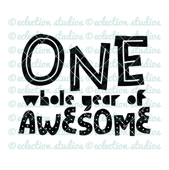 Download One Whole Year of Awesome first birthday, boy shirt design ...