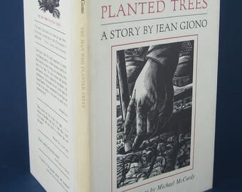 The Man Who Planted Trees: A Story by Jean Giono. Vintage Hardcover Book, 1985. 52 pages