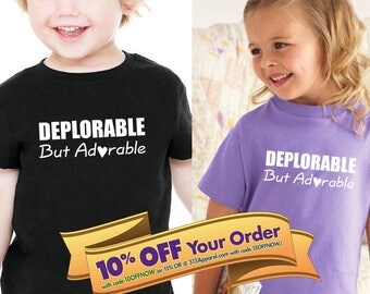 trump onesie or toddler shirt - deplorable but adorable | trump baby gift