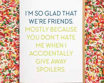 Game of Thrones Card. Netflix Card. Funny Birthday Card. Best Friend Card. Besties Card. Funny Card for Friend. Netflix Card. Spoiler Alert