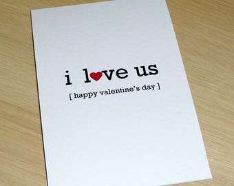 Valentine's Day Card - Anniversary I Love Us - Love handmade greeting card - boyfriend girlfriend husband wife partner