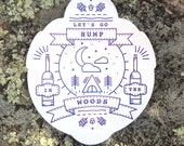 Sticker, Hump in the Woods, White. sticker, camping, vinyl, adventure, outdoors, decal, silly, cheeky, Cute Stickers, Laptop Decal, fun