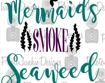 Free Free 238 Mermaid Smoking Weed Svg SVG PNG EPS DXF File