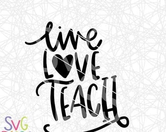 Free Free 194 Live Love Teach Svg Free SVG PNG EPS DXF File