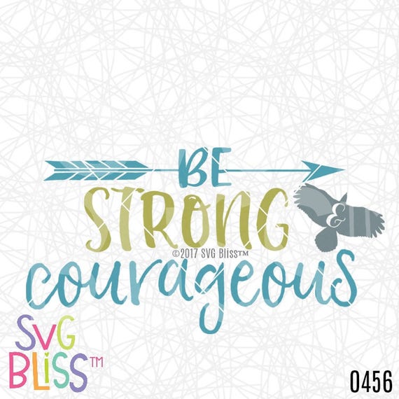 Download Bible Verse SVG Be Strong & Courageous Cutting File for