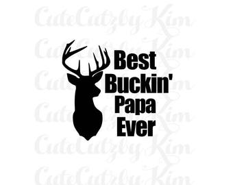 Free Free 113 Best Bucking Dad Ever Svg SVG PNG EPS DXF File
