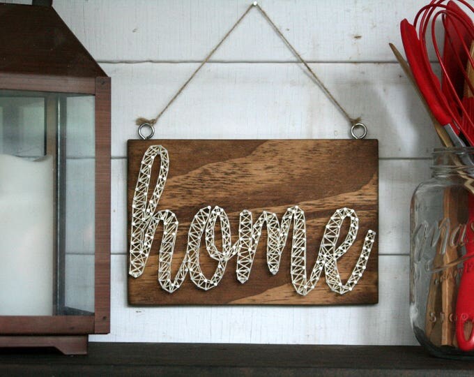 Home String Art - Home Hanging Sign - String Art - Home Wall Decor - Housewarming Gift - Kitchen Sign - Farmhouse String Art - Home Sign