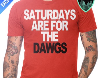 Official Saturdays are for the Dawgs Shirt, Georgia Bulldogs Shirt, Georgia Football Shirt, University of Georgia, Georgia Gift, Bulldogs