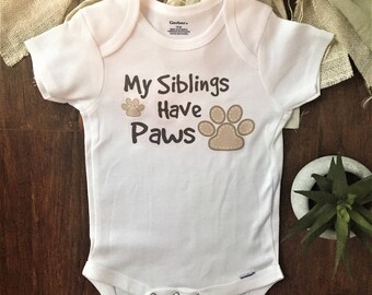 My siblings have paws, puppy onesie, cat onesie, my sibling has paws, my siblings have tails, cat baby clothes, cat baby onesie, dog onesie