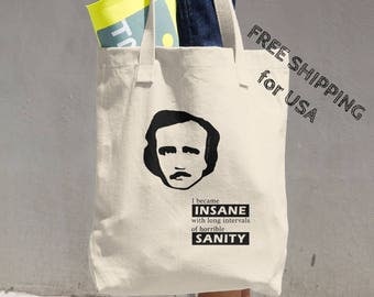 Poe Tote Bag, Literary Bag, Horrible Sanity Quote, Book Tote Bag, Bag for Book Lover, Bookish Bag, Bookworm Tote, Librarian Gift, Bookworm