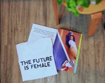 the future is female, feminist, feminism, tumblr shirt, hipster, grunge, instagram, tshirt with sayings, slogan, aesthetic