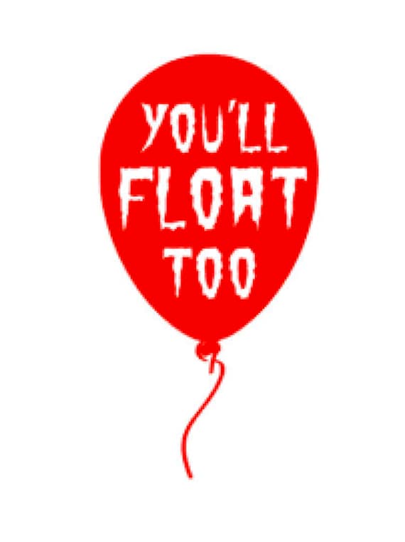 Download Stephen King's IT balloon You'll Float Too