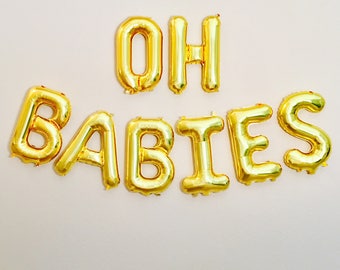 OH BABIES Gold Balloons, Oh Baby Shower Theme, Oh Babies, Baby Shower Balloons, Gold Baby Balloons, Oh Baby Balloons, Oh Baby Theme