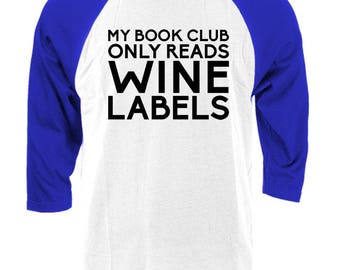 my book club reads wine labels shirt