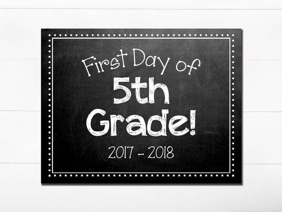 First Day Of School Chalkboard Sign   5th Grade   First Day Of