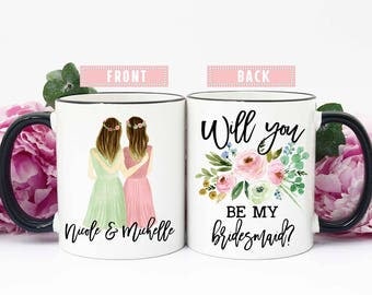 Bridesmaid Proposal Mugs, Bridesmaid Proposal Cups, Bridesmaid Proposal Gift, Will you be my Bridesmaid Mug, Will you be my Bridesmaid Cup