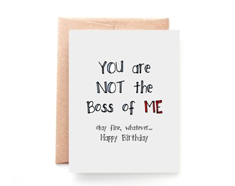 Wife Birthday Card - Girlfriend - Birthday Card for Boss - Funny Birthday Card - Birthday Card Wife - Not The Boss Of Me YellowDaisyPaperCo